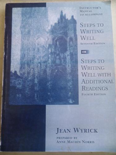 Steps To Writing Well* Jean Wyrick