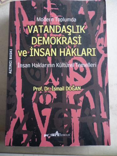 Modern Toplumda Vatandaşlık Demokrasi ve İnsan Hakları İsmail Doğan
