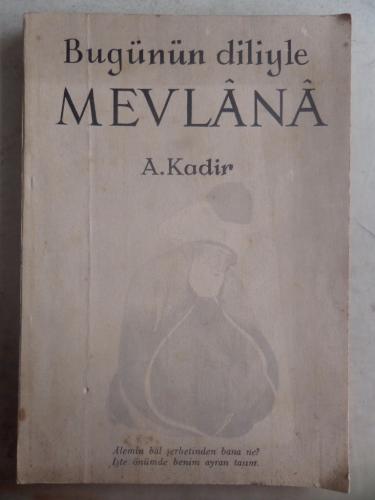 Bugünün Diliyle Mevlana
