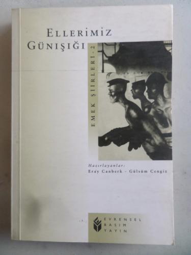 Emek Şiirleri 2 Ellerimiz Günışığı