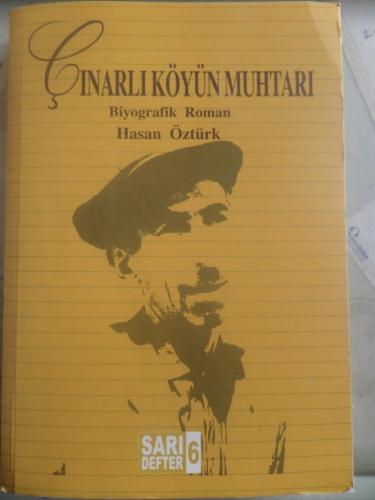 Çınarlı Köyün Muhtarı Hasan Öztürk