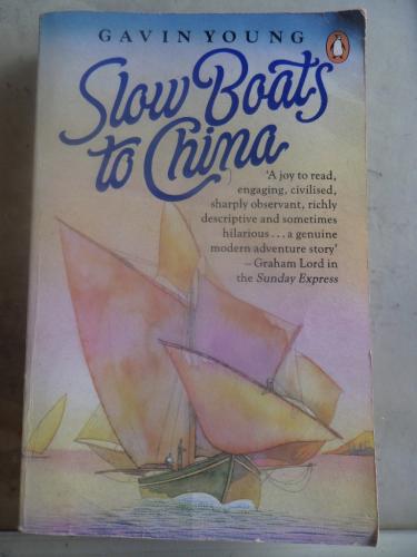 Slow Boats To China Gavin Young