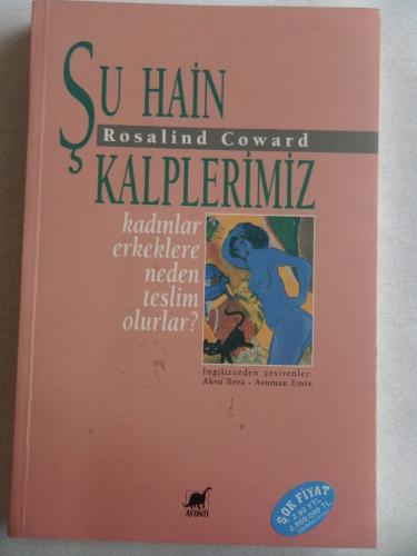 Şu Hain Kalplerimiz Rosalind Coward