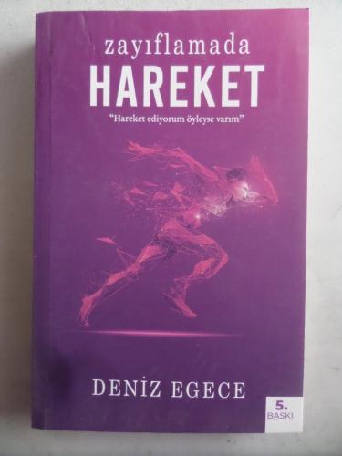 Zayıflamada Hareket Deniz Egece
