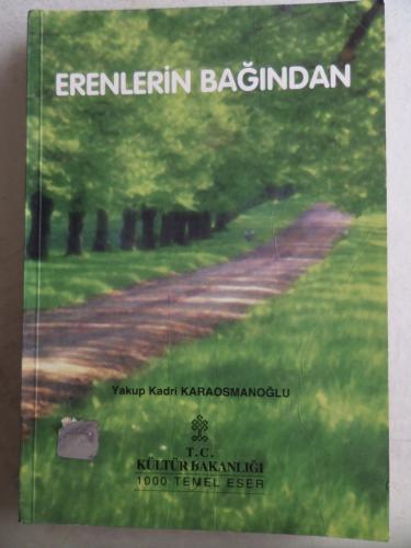 Erenlerin Bağından Yakup Kadri Karaosmanoğlu