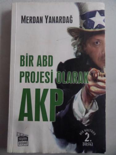 Bir ABD Projesi Olarak AKP Merdan Yanardağ