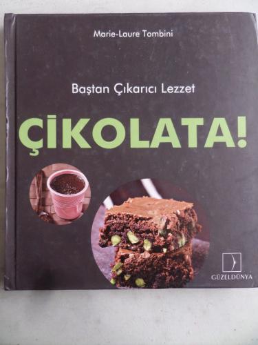 Baştan Çıkarıcı Lezzet Çikolata