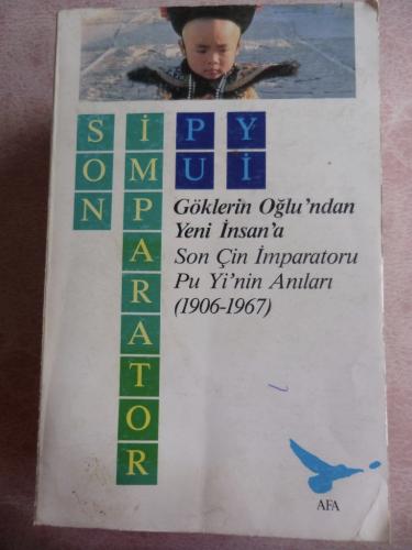 Son İmparator Göklerin Oğlu'ndan Yeni İnsan'a