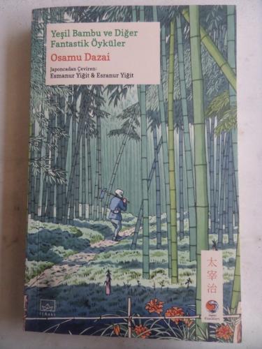 Yeşil Bambu ve Diğer Fantastik Öyküler