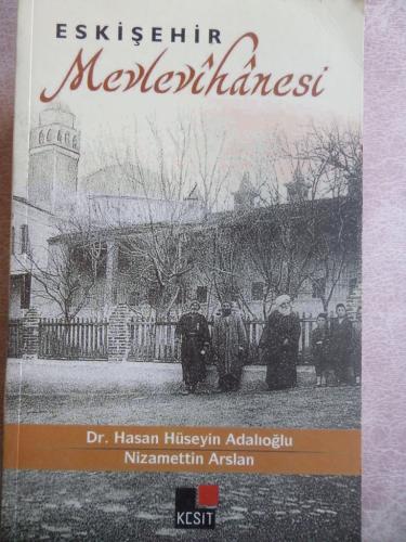 Eskişehir Mevlevihanesi Hasan Hüseyin Adalıoğlu