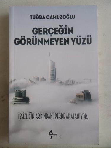 Gerçeğin Görünmeyen Yüzü