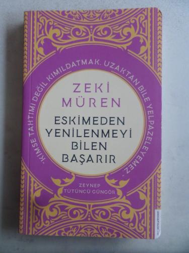 Zeki Müren Eskimeden Yenilenmeyi Bilen Başarır