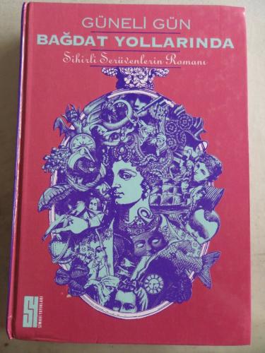 Bağdat Yollarında Güneli Gün