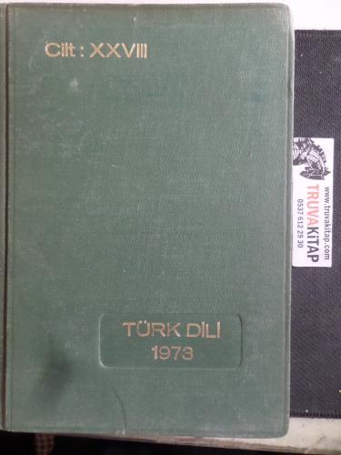 Türk Dili 1973 Cilt XXVIII