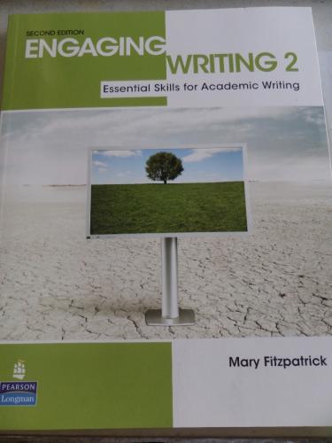 Engaging Writing 2 Essential Skills for Academic Writing