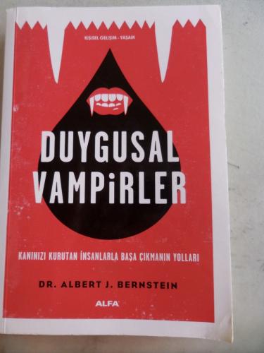 Duygusal Vampirler Dr. Albert J. Bernstein