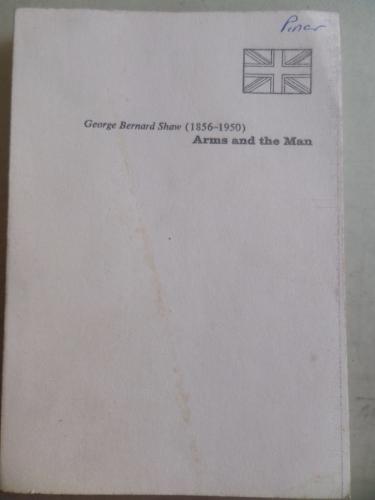 Arms and The Man George Bernard Shaw