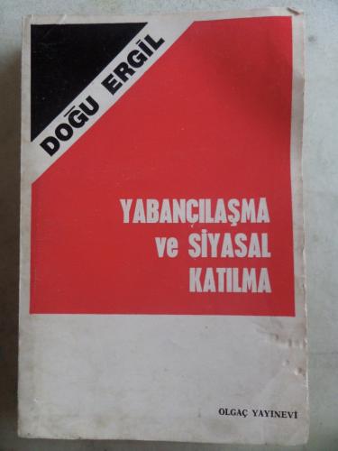 Yabancılaşma ve Siyasal Katılma