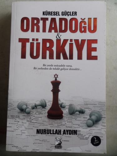 Küresel Güçler Ortadoğu & Türkiye Nurullah Aydın