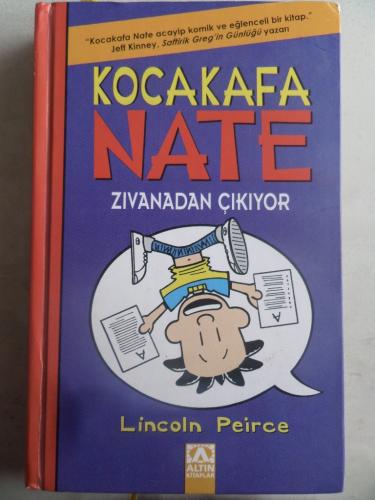 Kocakafa Nate Zıvanadan Çıkıyor Lincoln Peirce