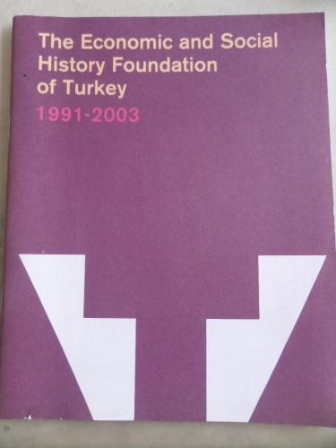 The Economic and Social History Foundation of Turkey 1991-2003