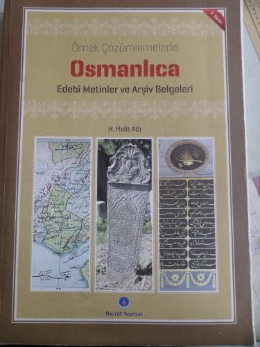 Örnek Çözümlemelerle Osmanlıca Edebi Metinler ve Arşiv Belgeleri
