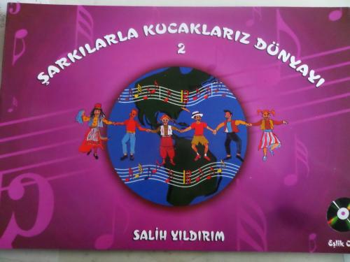 Şarkılarla Kucaklarız Dünyayı 2