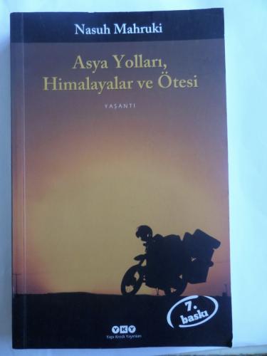 Asya Yolları Himalayalar ve Ötesi Nasuh Mahruki