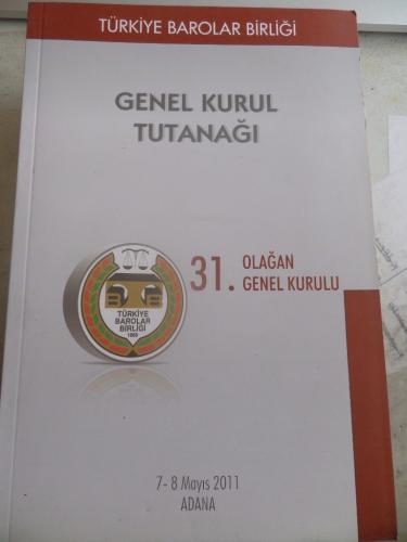 Genel Kurul Tutanağı 31. Olağan Genel Kurulu
