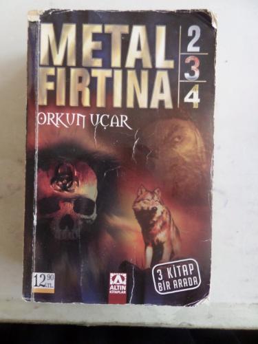 Metal Fırtına 2-3-4 Orkun Uçar