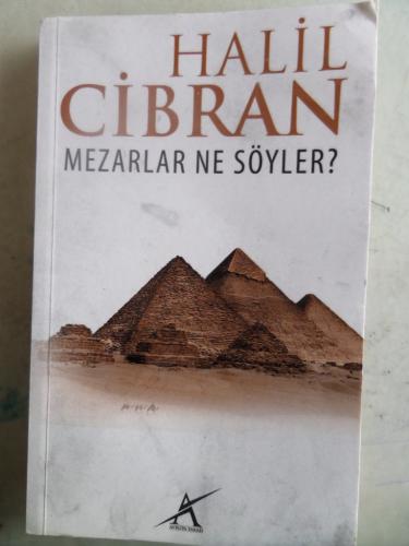 Mezarlar Ne Söyler Halil Cibran