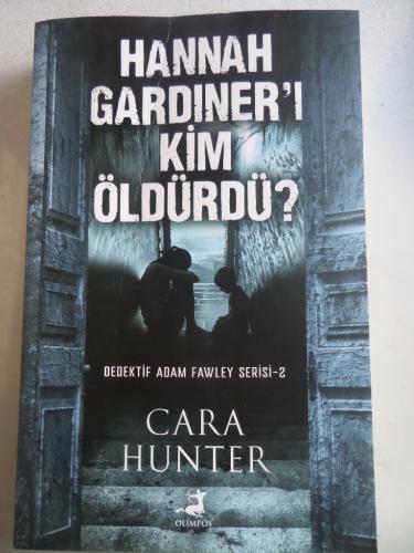 Hannah Gardnier'i Kim Öldürdü ? Cara Hunter