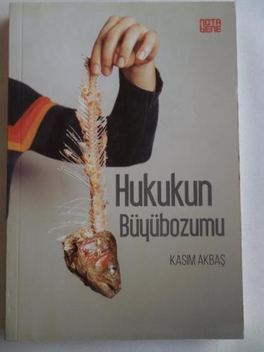 Hukukun Büyübozumu Kasım Akbaş