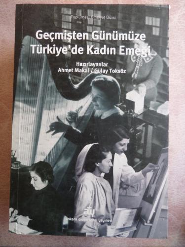 Geçmişten Günümüze Türkiye'de Kadın Emeği Ahmet Makal