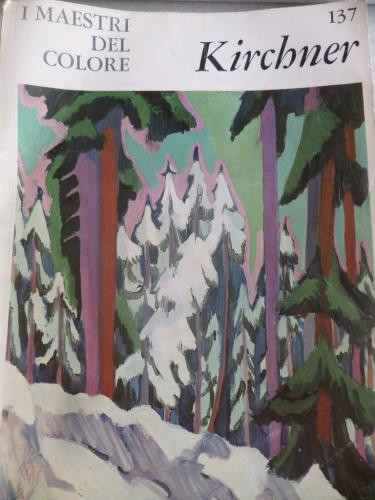 I Maestri Del Colore Kirchner