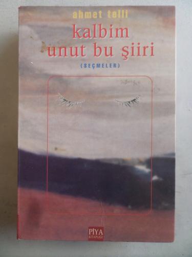 Kalbim Unut Bu Şiiri