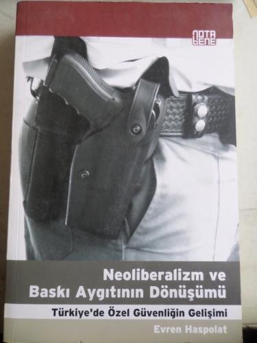 Neoliberalizm ve Baskı Aygıtının Dönüşümü