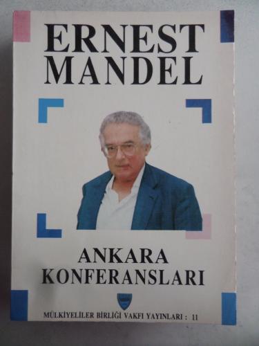 Ankara Konferansları Ernest Mandel