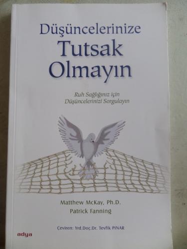 Düşüncelerinize Tutsak Olmayın Matthew McKay
