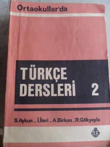 Ortaokullar'da Türkçe Dersleri 2 S. Aykun