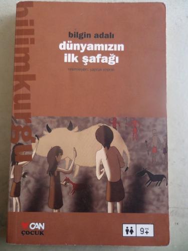 Dünyamızın İlk Şafağı Bilgin Adalı