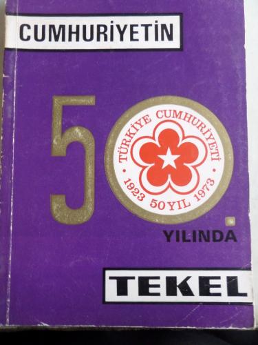 Cumhuriyetin 50. Yılında Tekel