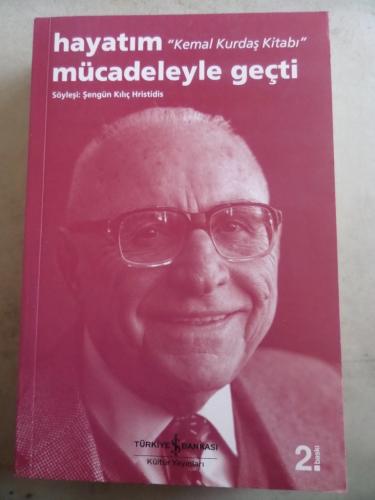 Hayatım Mücadeleyle Geçti