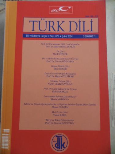 Türk Dili Dil ve Edebiyat Dergisi 2004 / 626