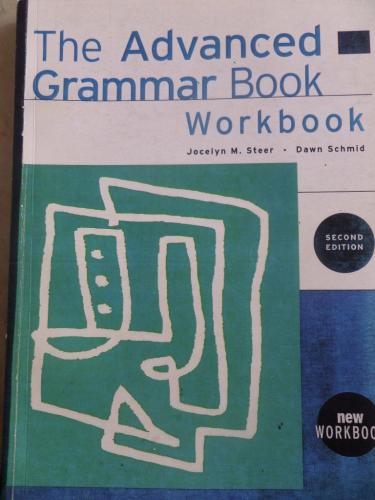 The Advanced Grammar Book Workbook* Jocelyn M. Steer
