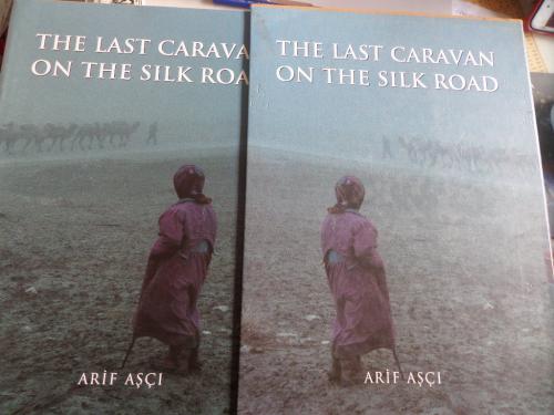 The Last Caravan On The Silk Road