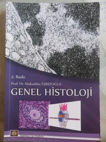 Genel Histoloji Mukaddes Eşrefoğlu