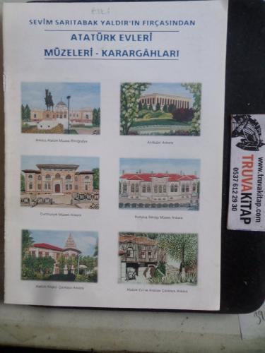 Atatürk Evleri Müzeleri - Karargahları