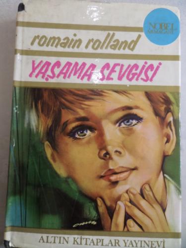 Yaşama Sevgisi Romain Rolland