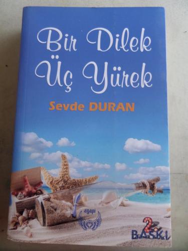 Bir Dilek Üç Yürek Sevde Duran